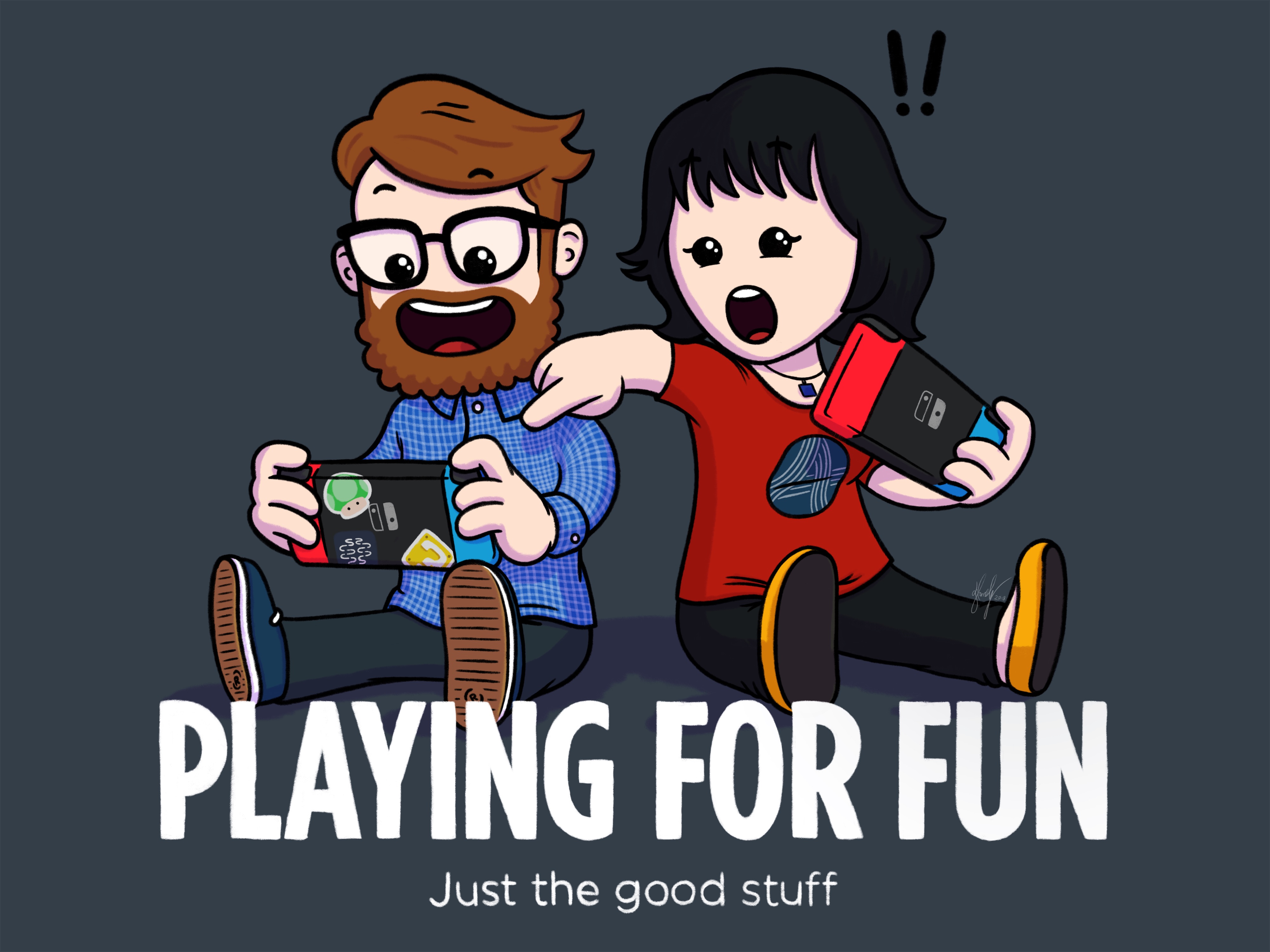 Playing for Fun Two characters sit on the floor, engrossed in playing video games on Nintendo Switch consoles. One character excitedly reacts, pointing at the screen, while the other looks amused and focused. The tagline reads 'Playing for Fun – Just the good stuff.'