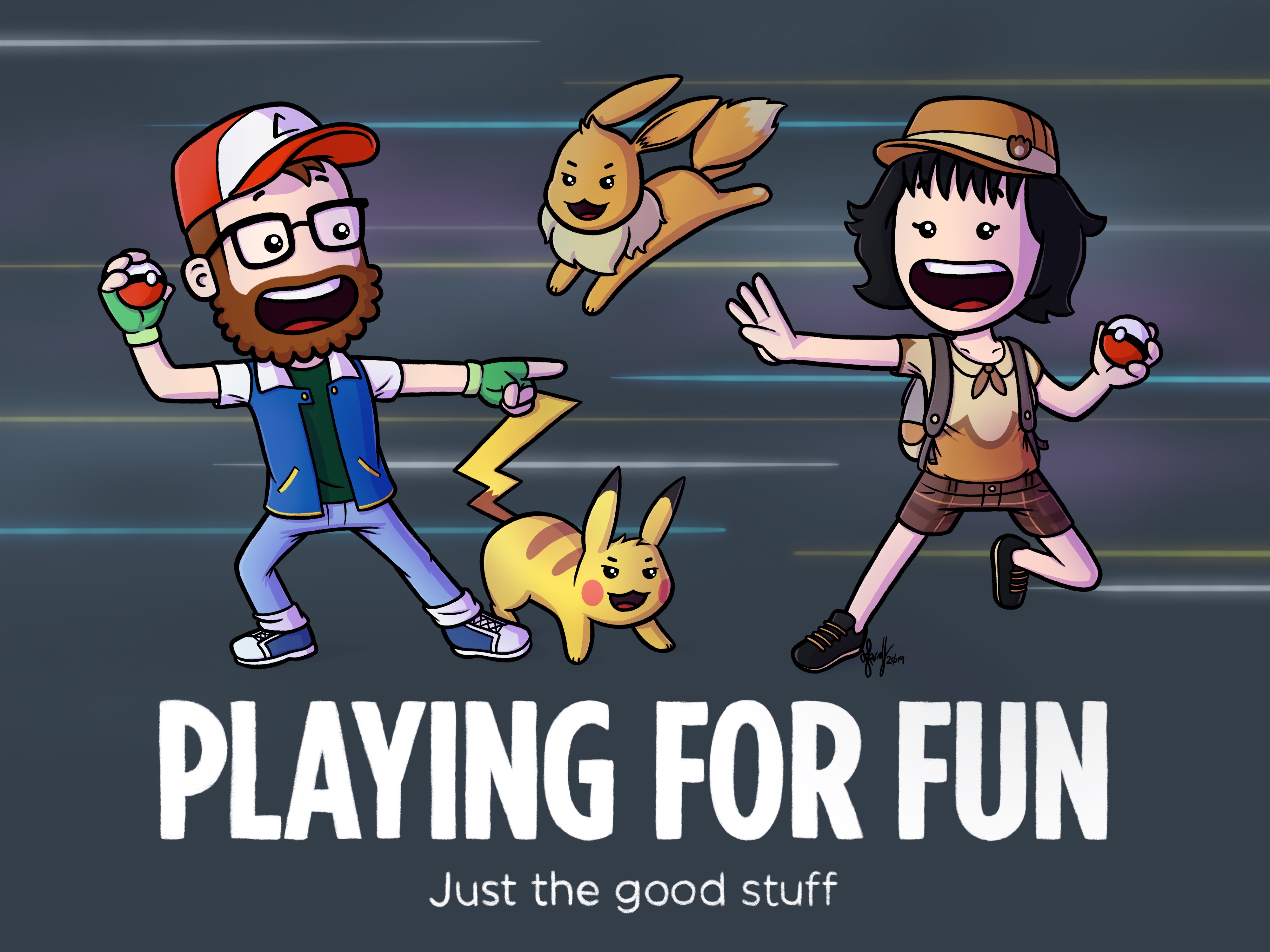 Playing for Pokémon Champion A lively Pokémon-themed illustration showing two trainers running in a dynamic pose alongside Pikachu and Eevee. The characters appear determined and excited, engaging in an intense Pokémon battle. The tagline reads 'Playing for Fun – Just the good stuff.'